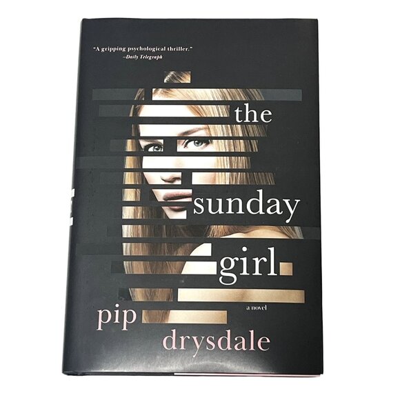 The Sunday Girl by Pip Drysdale Thriller Revenge Mystery Hardcover - Picture 1 of 5